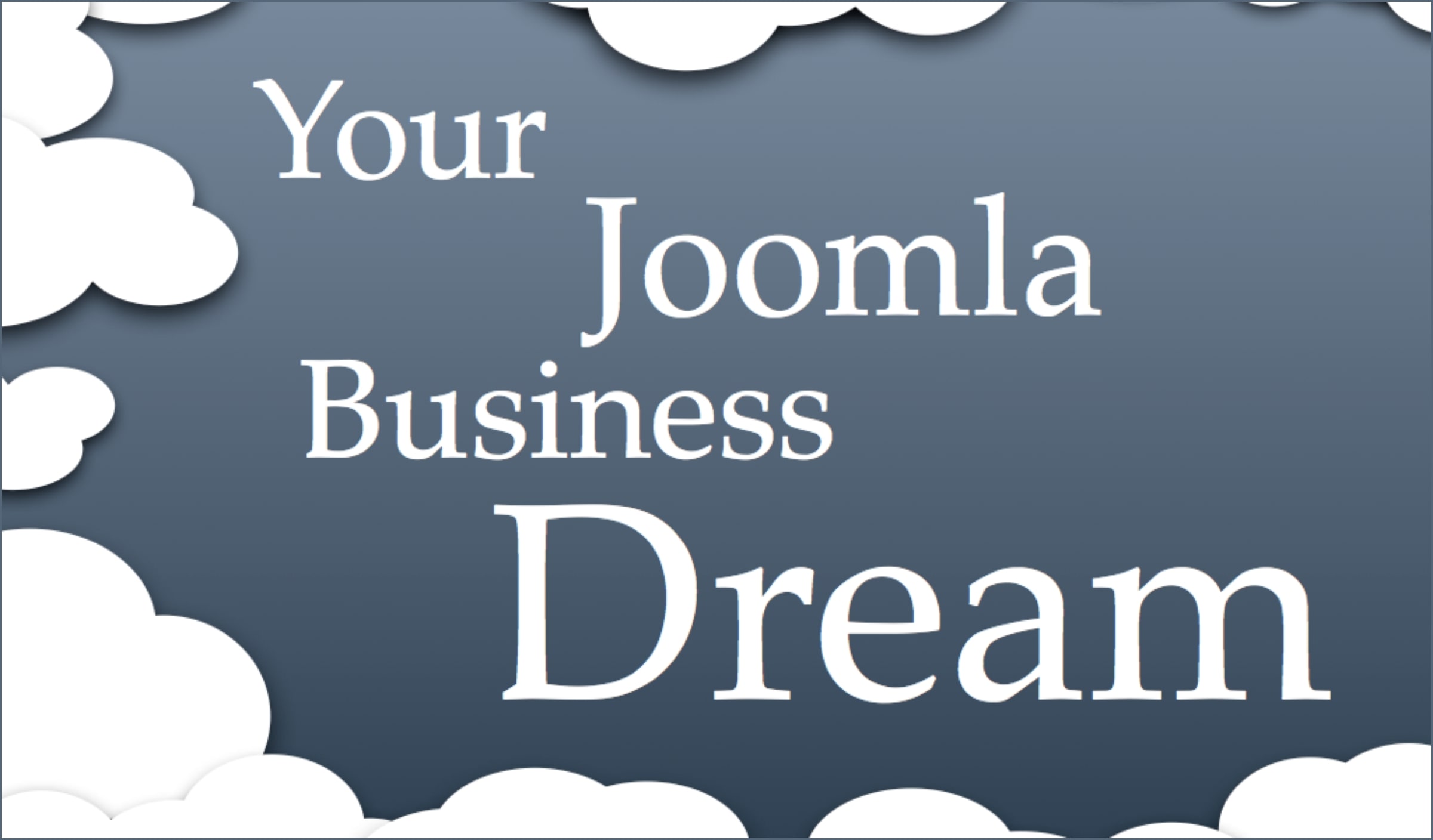 Your Joomla business dream